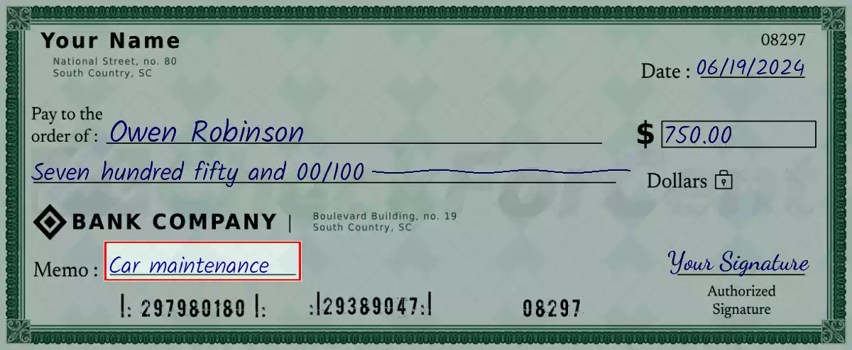 Write the purpose of the 750 dollar check