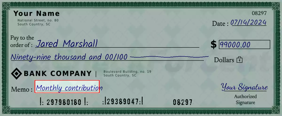 Write the purpose of the 99000 dollar check